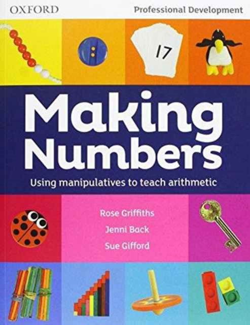 Cover for Rose Griffiths · Making Numbers: Using manipulatives to teach arithmetic (Taschenbuch) (2016)