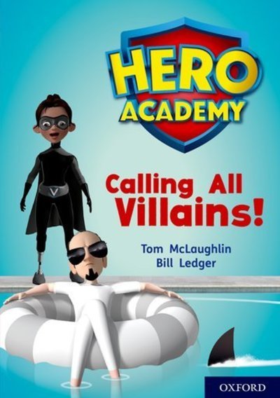 Cover for Tom McLaughlin · Hero Academy: Oxford Level 10, White Book Band: Calling All Villains! - Hero Academy (Paperback Bog) (2018)