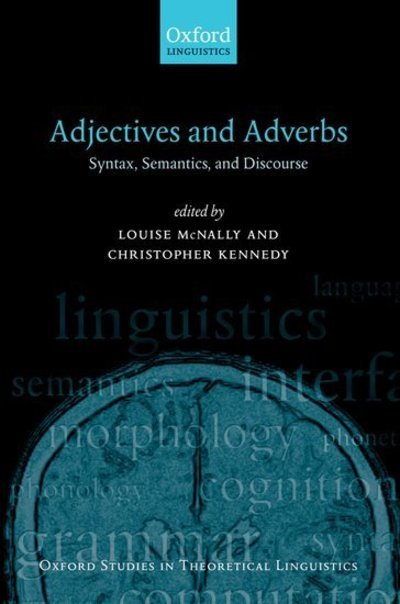 Cover for Mcnally &amp; Kennedy · Adjectives and Adverbs: Syntax, Semantics, and Discourse - Oxford Studies in Theoretical Linguistics (Gebundenes Buch) (2008)