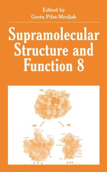 Cover for Greta Pifat-mrzljak · Supramolecular Structure and Function 8 (Hardcover Book) [2004 edition] (2004)