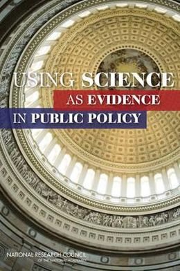 Cover for National Research Council · Using Science as Evidence in Public Policy (Paperback Book) (2012)
