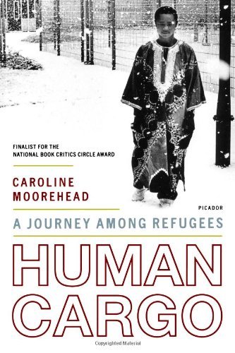 Cover for Caroline Moorehead · Human Cargo: a Journey Among Refugees (Paperback Book) [First edition] (2006)