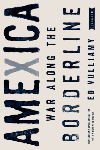 Cover for Ed Vulliamy · Amexica: War Along the Borderline (Paperback Book) [Revised and Updated edition] (2011)