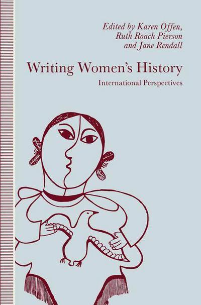 Writing Women's History: International Perspectives (Paperback Book) [1991 edition] (1991)