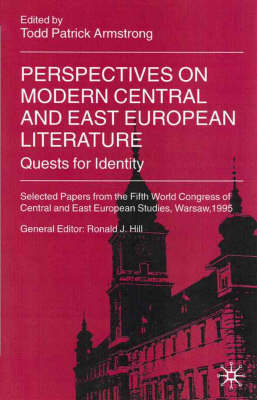 Cover for T. Armstrong · Perspectives on Modern Central and East European Literature: Quests for Identity - International Council for Central and East European Studies (Hardcover Book) (2001)