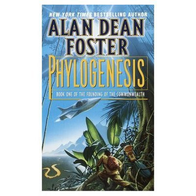 Cover for Alan Dean Foster · Phylogenesis: Book One of The Founding of the Commonwealth - Founding of the Commonwealth (Paperback Bog) (2000)