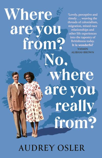 Cover for Audrey Osler · Where Are You From? No, Where are You Really From? (Paperback Book) (2024)