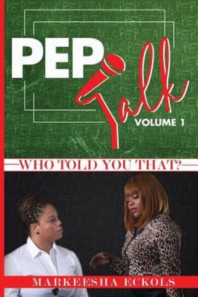 Cover for Markeesha Eckols · Pep Talk Volume 1 (Paperback Book) (2019)