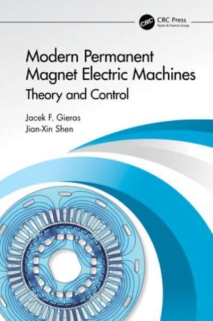 Cover for Gieras, Jacek F. (University of Technology and Life Sciences, Bydgoszcz, Poland) · Modern Permanent Magnet Electric Machines: Theory and Control (Paperback Book) (2024)