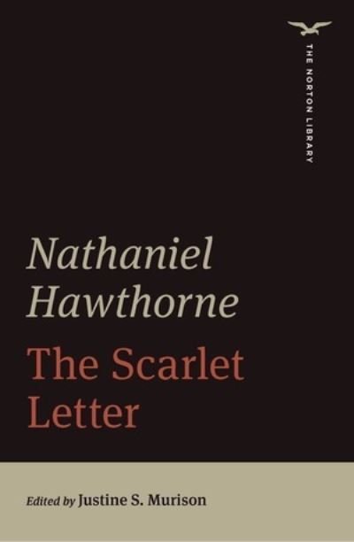 Cover for Nathaniel Hawthorne · The Scarlet Letter - The Norton Library (Pocketbok) (2023)