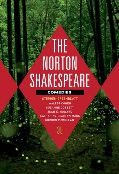 Cover for Stephen Greenblatt · The Norton Shakespeare: Comedies (Bok) [Third edition] (2015)