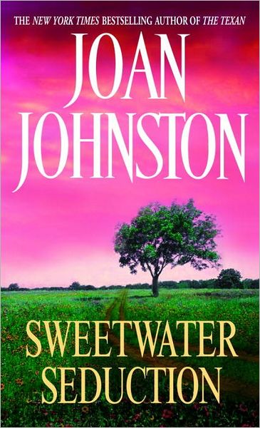 Sweetwater Seduction: A Novel - Joan Johnston - Kirjat - Bantam Doubleday Dell Publishing Group I - 9780440205616 - maanantai 3. joulukuuta 1990