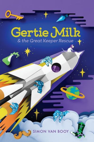 Cover for Simon Van Booy · Gertie Milk And The Great Keeper Rescue (Hardcover Book) (2018)