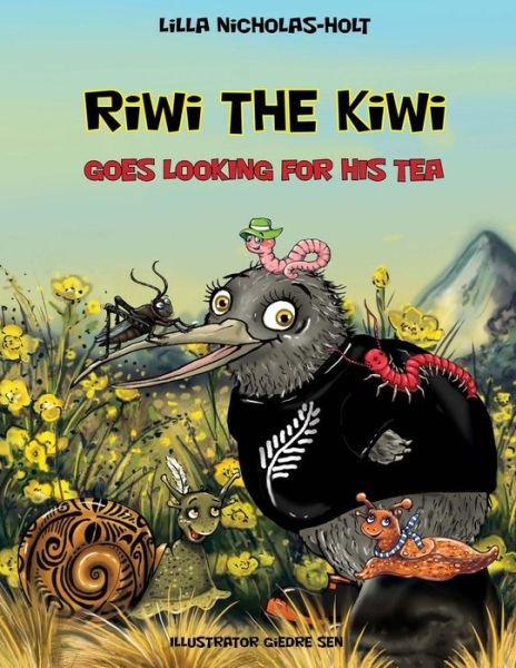 Cover for Lilla Nicholas-Holt · Riwi the Kiwi Goes Looking for His Tea (Paperback Book) (2016)