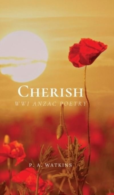 Cover for P. A. Watkins · Cherish (Hardcover Book) (2021)