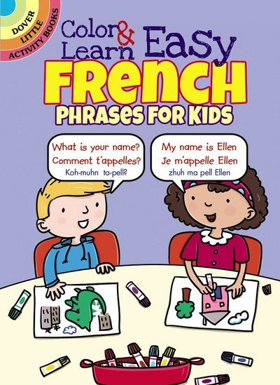 Cover for Roz Fulcher · Color &amp; Learn Easy French Phrases for Kids - Little Activity Books (Paperback Book) (2016)