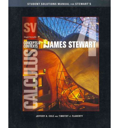 Cover for James Stewart · Student Solutions Manual (Chapters 1-8) for Stewart's Single Variable Calculus: Concepts and Contexts, 4th (Paperback Book) (2009)