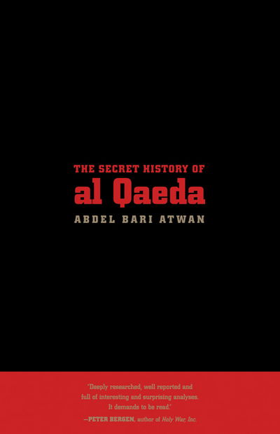 Cover for Abdel-bari Atwan · The Secret History of Al Qaeda (Taschenbuch) [2 Rev edition] (2008)