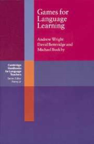 Cover for Andrew Wright · Games for Language Learning - Cambridge Handbooks for Language Teachers (Gebundenes Buch) (1984)