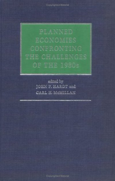 Cover for World Congress for Soviet and East European Studies · Planned Economies: Confronting the Challenges of the 1980s - International Council for Central and East European Studies (Hardcover bog) (1989)