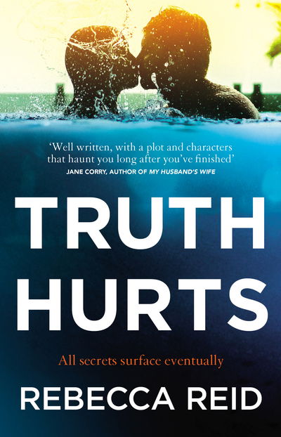 Cover for Rebecca Reid · Truth Hurts: A captivating, breathless read (Paperback Book) (2020)