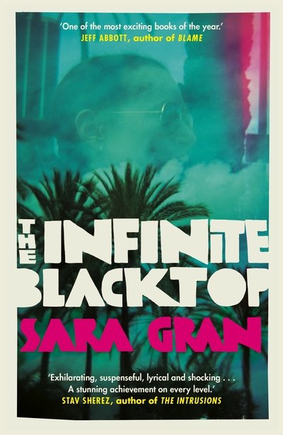 Cover for Sara Gran · The Infinite Blacktop: A Claire DeWitt Novel (Taschenbuch) [Main edition] (2019)