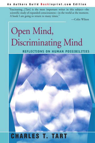 Cover for Charles Tart · Open Mind, Discriminating Mind: Reflections on Human Possibilities (Paperback Book) (2000)