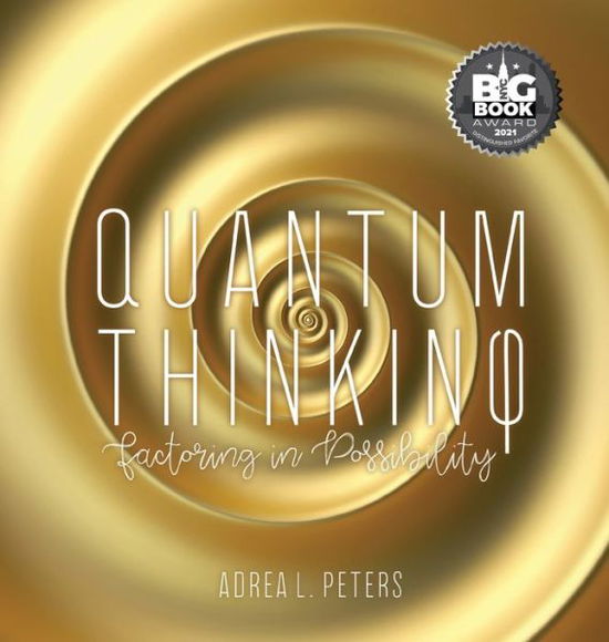 Cover for Adrea L Peters · Quantum Thinking (Hardcover Book) (2020)