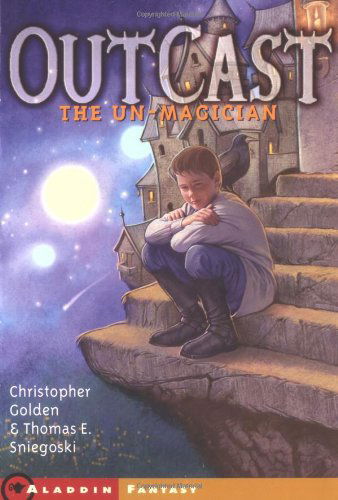 The Un-magician (Outcast, Book 1) - Thomas E. Sniegoski - Książki - Aladdin - 9780689866616 - 1 sierpnia 2004