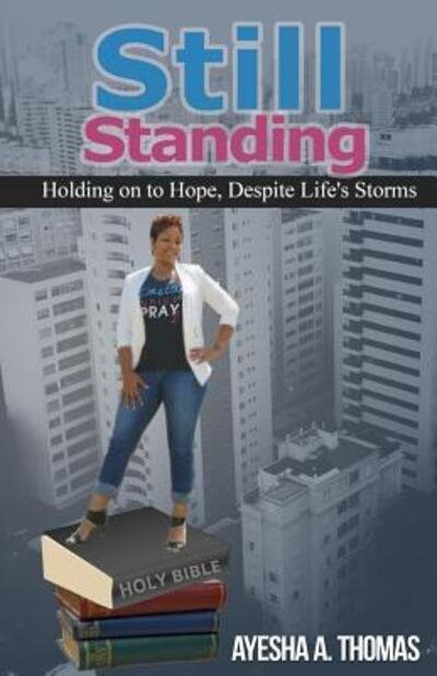 Cover for Ayesha a Thomas · Still Standing (Paperback Book) (2018)