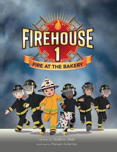 Cover for Sadhna Sheli · Firehouse 1 : Fire at the Bakery (Taschenbuch) (2017)