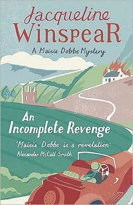 Cover for Jacqueline Winspear · An Incomplete Revenge: Maisie Dobbs Mystery 5 (Pocketbok) (2009)
