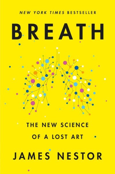 Cover for James Nestor · Breath: The New Science of a Lost Art (Hardcover bog) (2020)