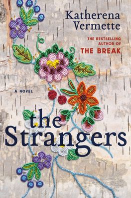 Cover for Katherena Vermette · The Strangers (Hardcover Book) (2021)