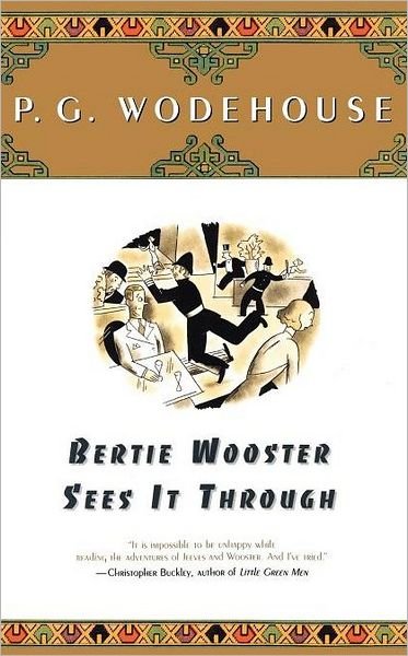 Cover for P. G. Wodehouse · Bertie Wooster Sees It Through (A Jeeves and Bertie Novel) (Paperback Bog) [1st Scribner Paperback edition] (2000)