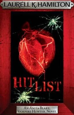 Cover for Laurell K. Hamilton · Hit List - Anita Blake, Vampire Hunter, Novels (Paperback Book) (2011)