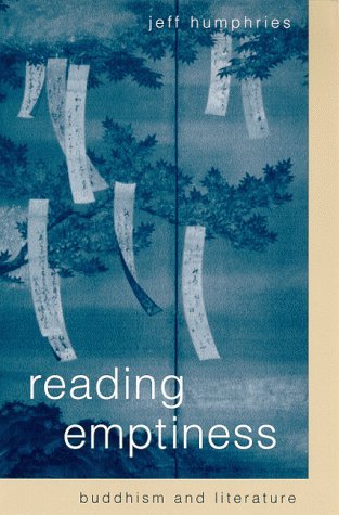 Cover for Jefferson Humphries · Reading Emptiness: Buddhism and Literature (S U N Y Series, Margins of Literature) (Gebundenes Buch) (1999)