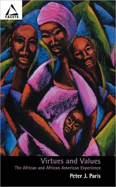 Cover for Paris · Virtues and Values: The African and African American Experience - Facets (Paperback Book) (2004)