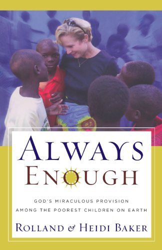 Cover for Heidi Baker · Always Enough: God's Miraculous Provision Among the Poorest Children on Earth (Paperback Book) [Reprinted edition] (2003)