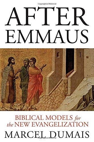 After Emmaus: Biblical Models for the New Evangelization - Marcel Dumais Omi - Bücher - Liturgical Press - 9780814637616 - 1. Juli 2014