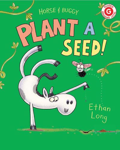 Horse & Buggy Plant a Seed! - I Like to Read - Ethan Long - Książki - Holiday House - 9780823448616 - 18 stycznia 2022