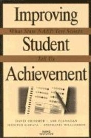 Cover for David W. Grissmer · Improving Student Achievement: What State NAEP Test Scores Tell Us (Paperback Book) (2000)