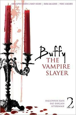 Cover for Christopher Golden · &quot;Buffy the Vampire Slayer&quot;: Halloween Rain; Bad Bargain; Afterimage (Paperback Book) [Paperback] (2010)