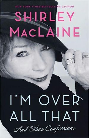 Cover for Shirley MacLaine · I'm Over All That: and Other Confessions (Paperback Book)