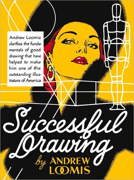 Successful Drawing - Andrew Loomis - Kirjat - Titan Books Ltd - 9780857687616 - perjantai 4. toukokuuta 2012