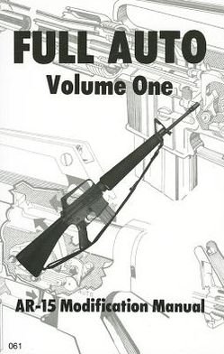 Cover for Desert · Full Auto Volume 1 Ar-15 Modification Manuel (The Combat bookshelf) (Paperback Bog) (2013)