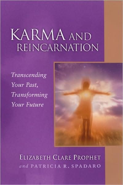 Cover for Prophet, Elizabeth Clare (Elizabeth Clare Prophet) · Karma and Reincarnation: Transcending Your Past, Transforming Your Future (Pocketbok) (1999)