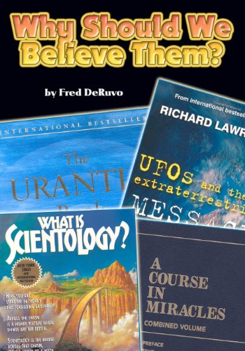 Why Should We Believe Them? - Fred Deruvo - Books - Study-Grow-Know - 9780983700616 - June 8, 2011