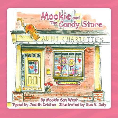 Cover for Judith Kristen · Mookie and The Candy Store (Paperback Bog) (2010)