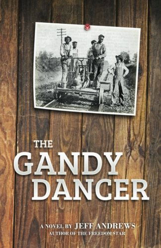 Cover for Jeff Andrews · The Gandy Dancer (Paperback Book) (2012)